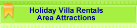 Holiday Villa Rentals - Attractions
